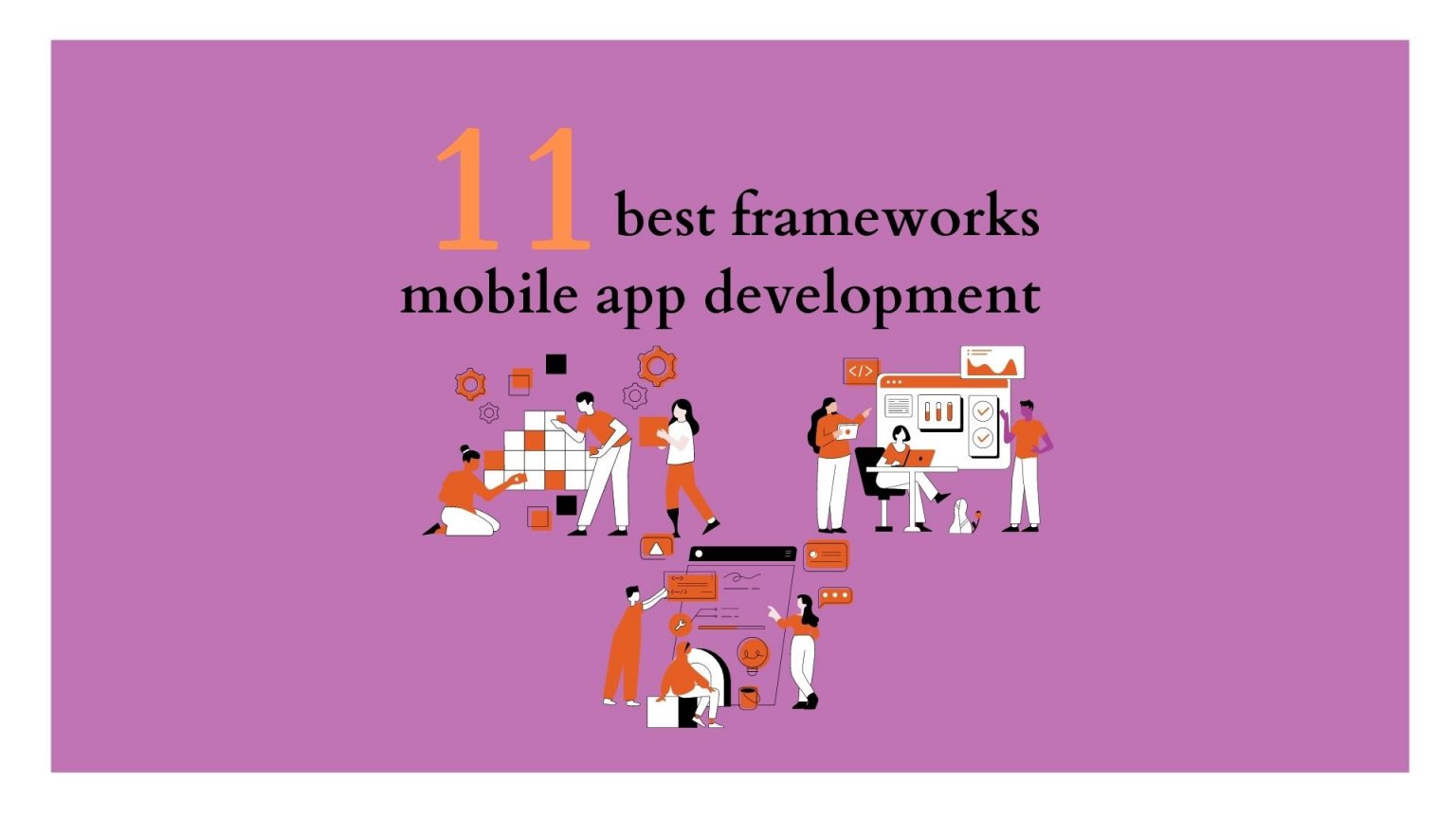 Know The Best Frameworks For Mobile App Development