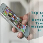 Top 15 Mobile App Development Trends to Watch Out for in 2021