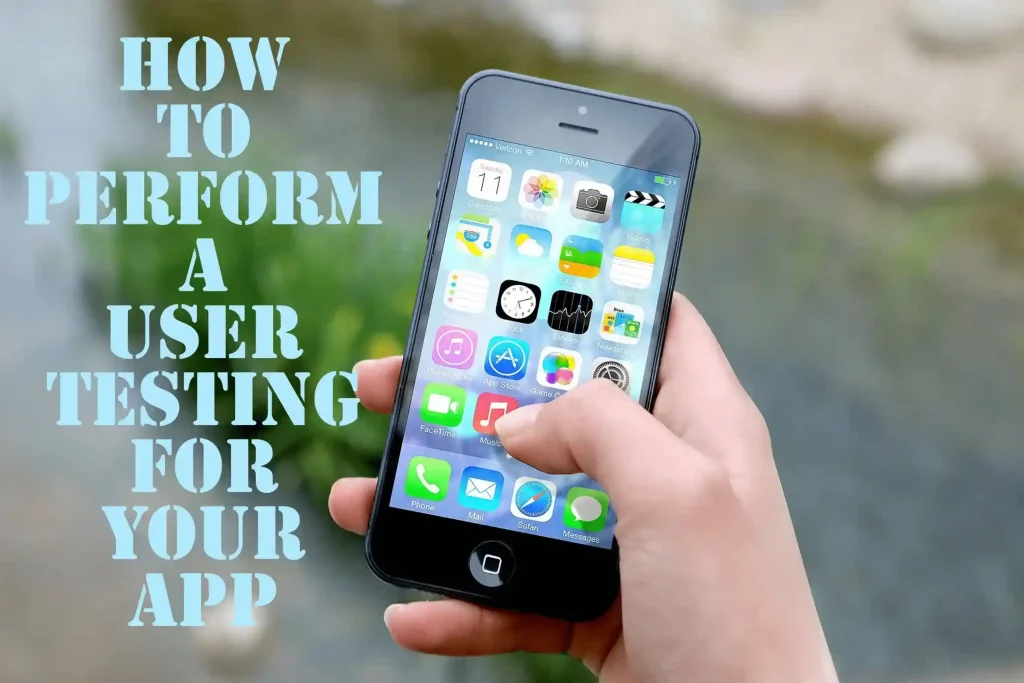 How-To-Perform-A-User-Testing-For-Your-App