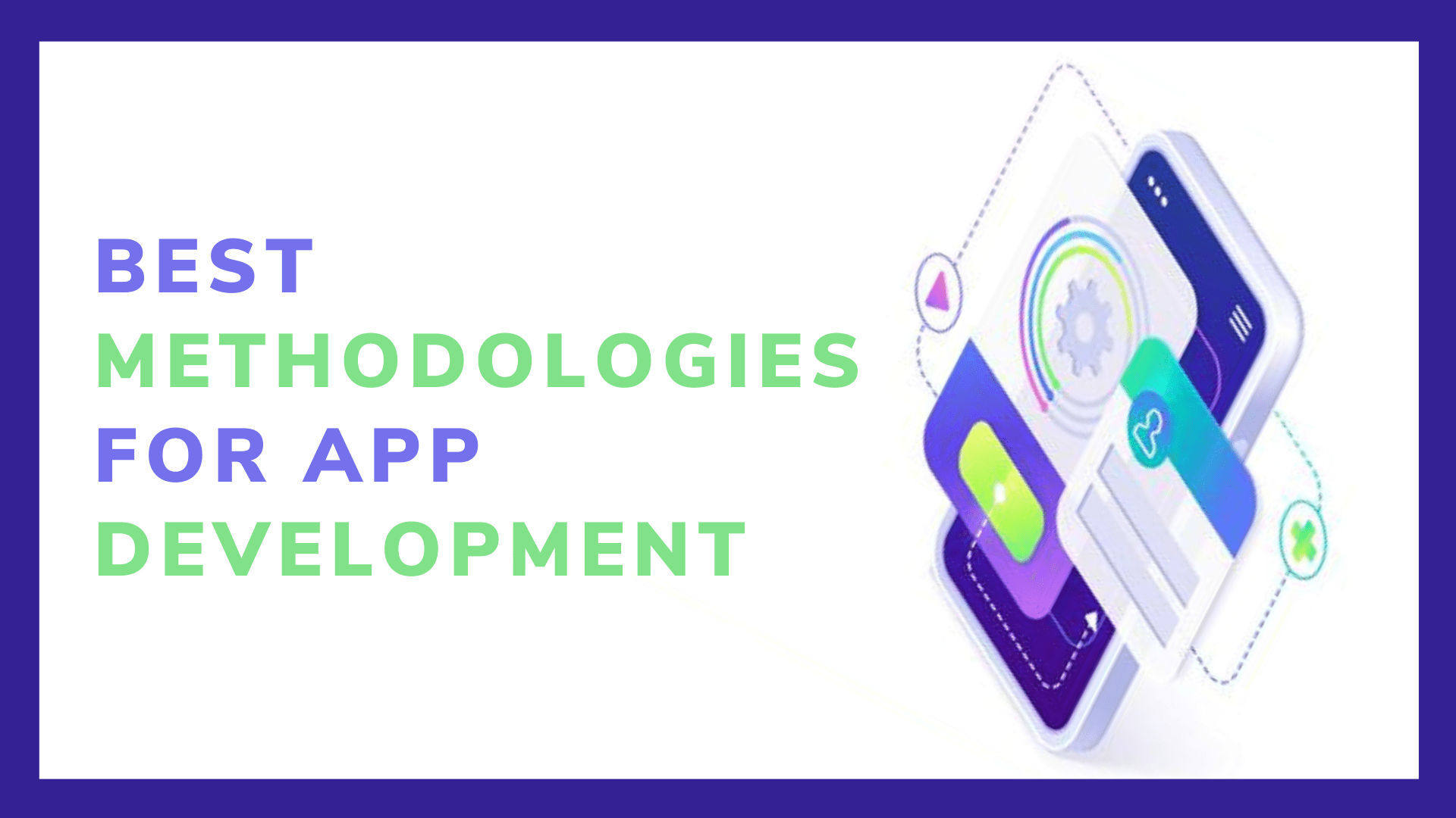 Best Methodologies For App Development