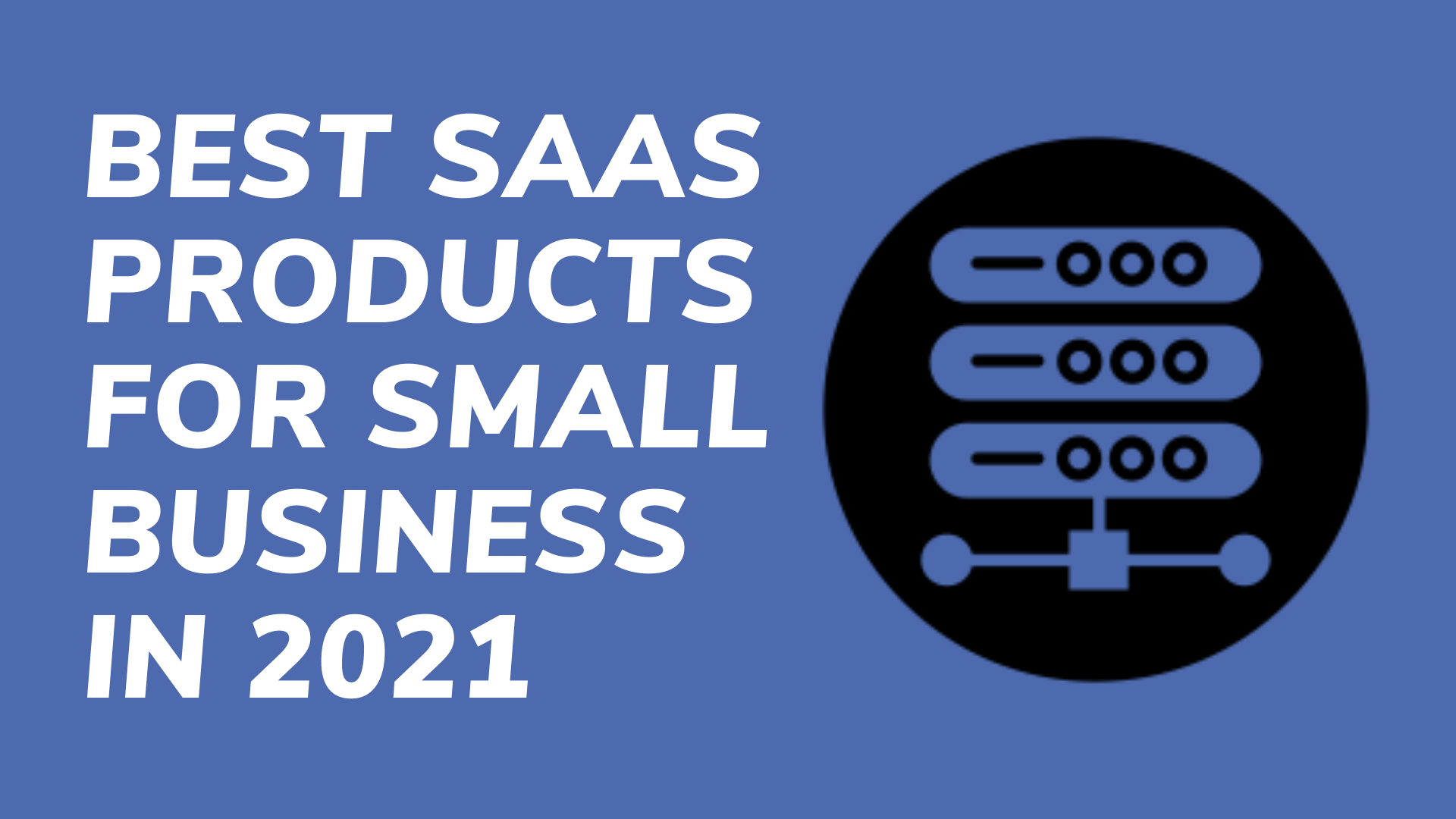 Best-Saas-Products-For-Small-Business-in-2021-1-2