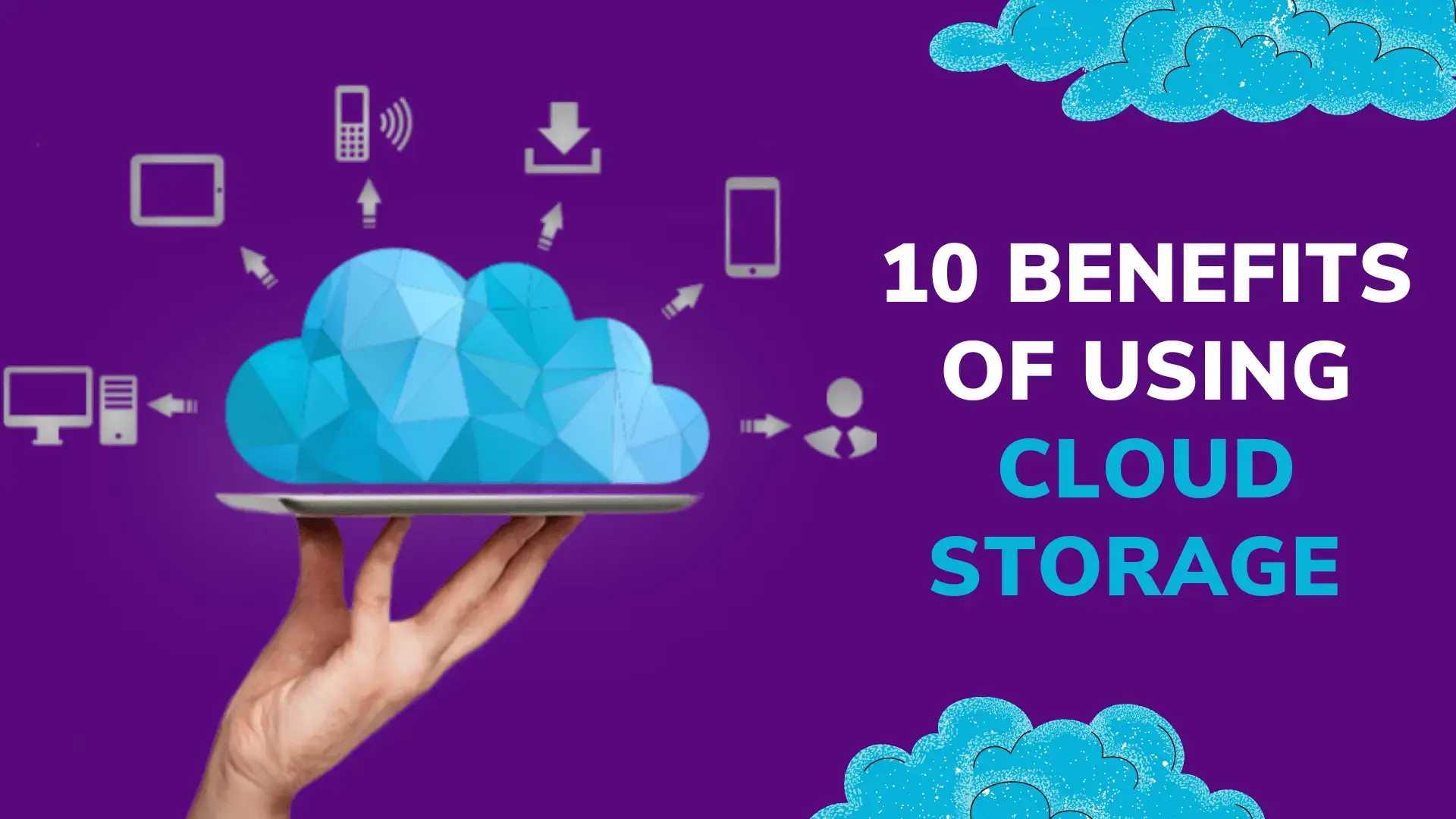 10-Benefits-of-Using-Cloud-Storage-1