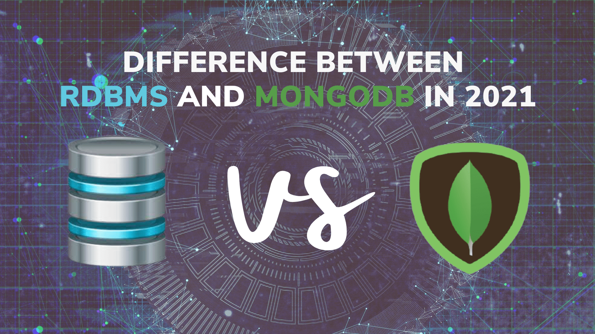 Difference Between RDBMS And MongoDB In 2021