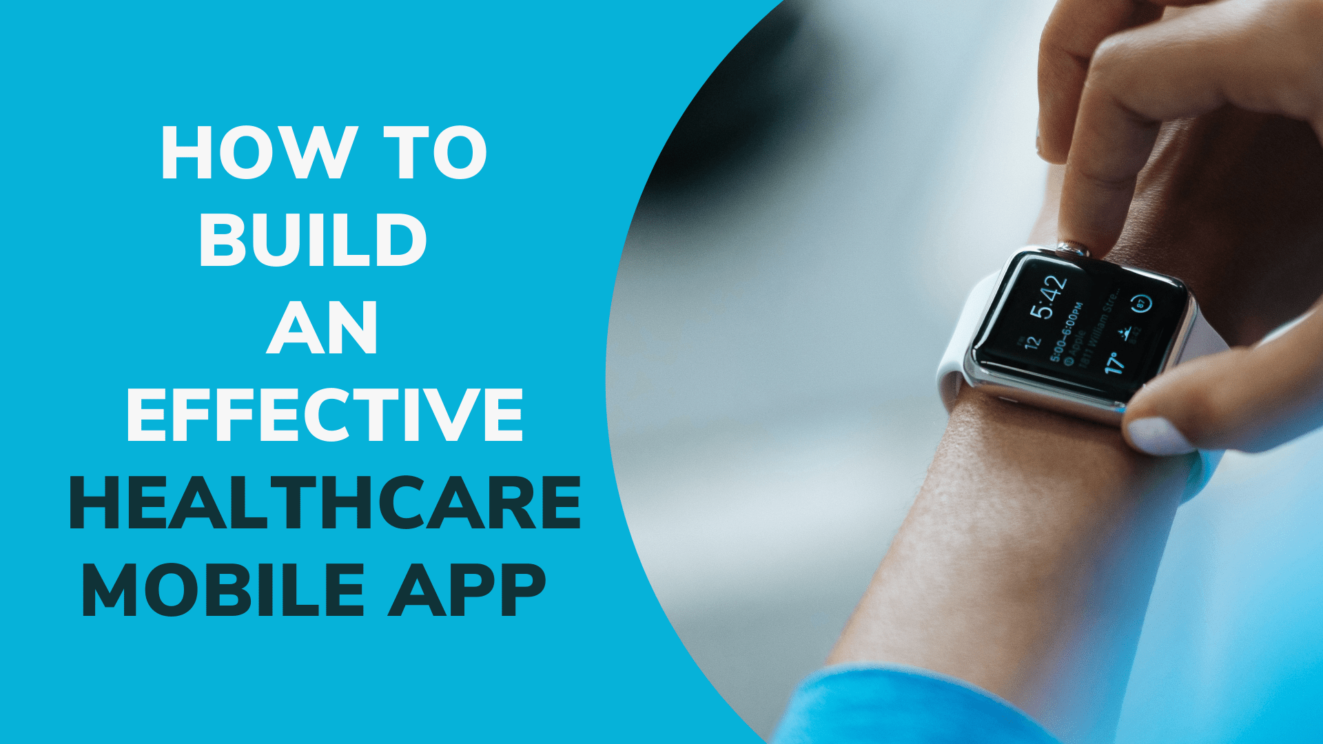 How to Build an Effective Healthcare Mobile App