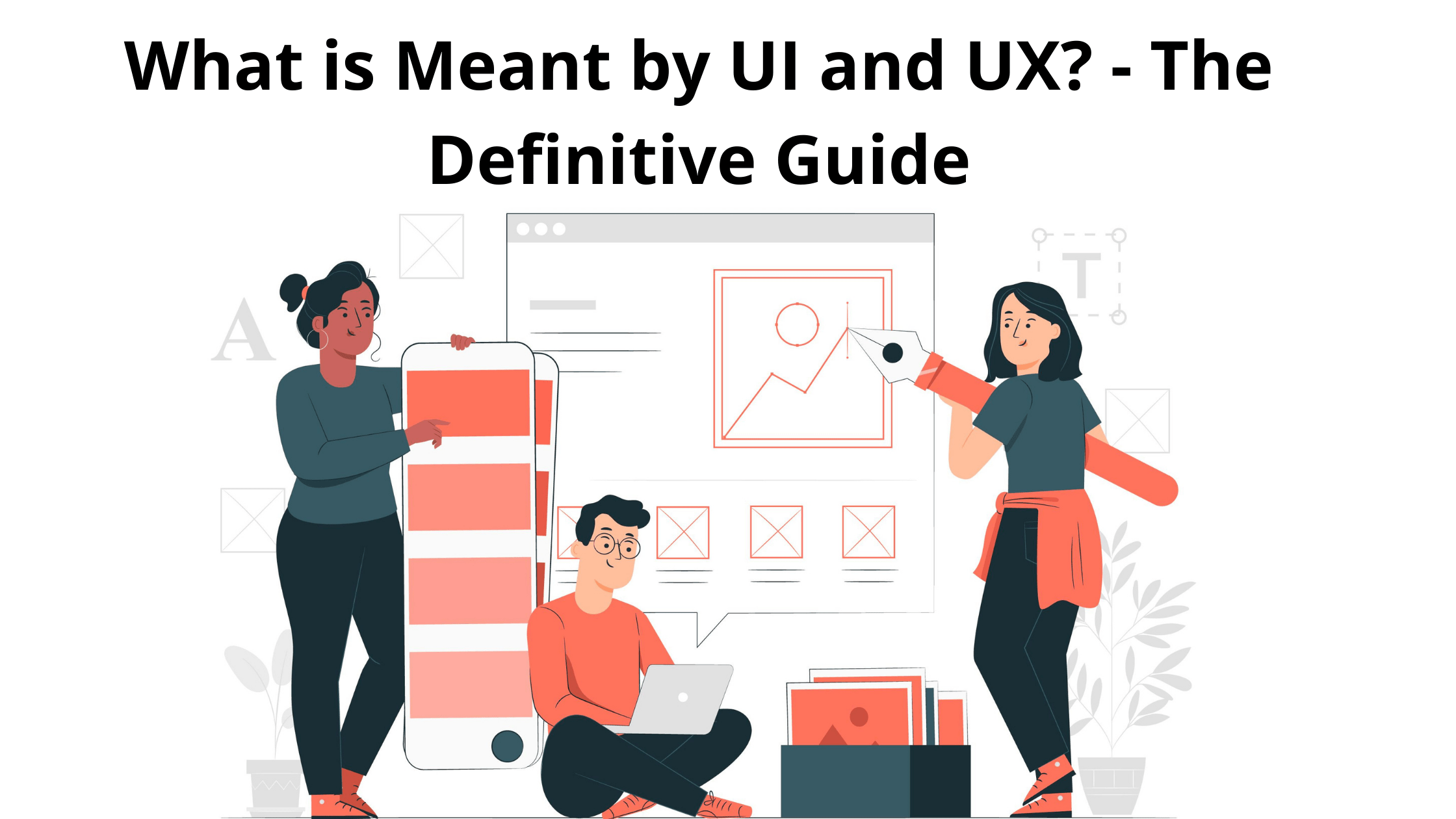 Banner What is Meant by UI and UX The Definitive Guide