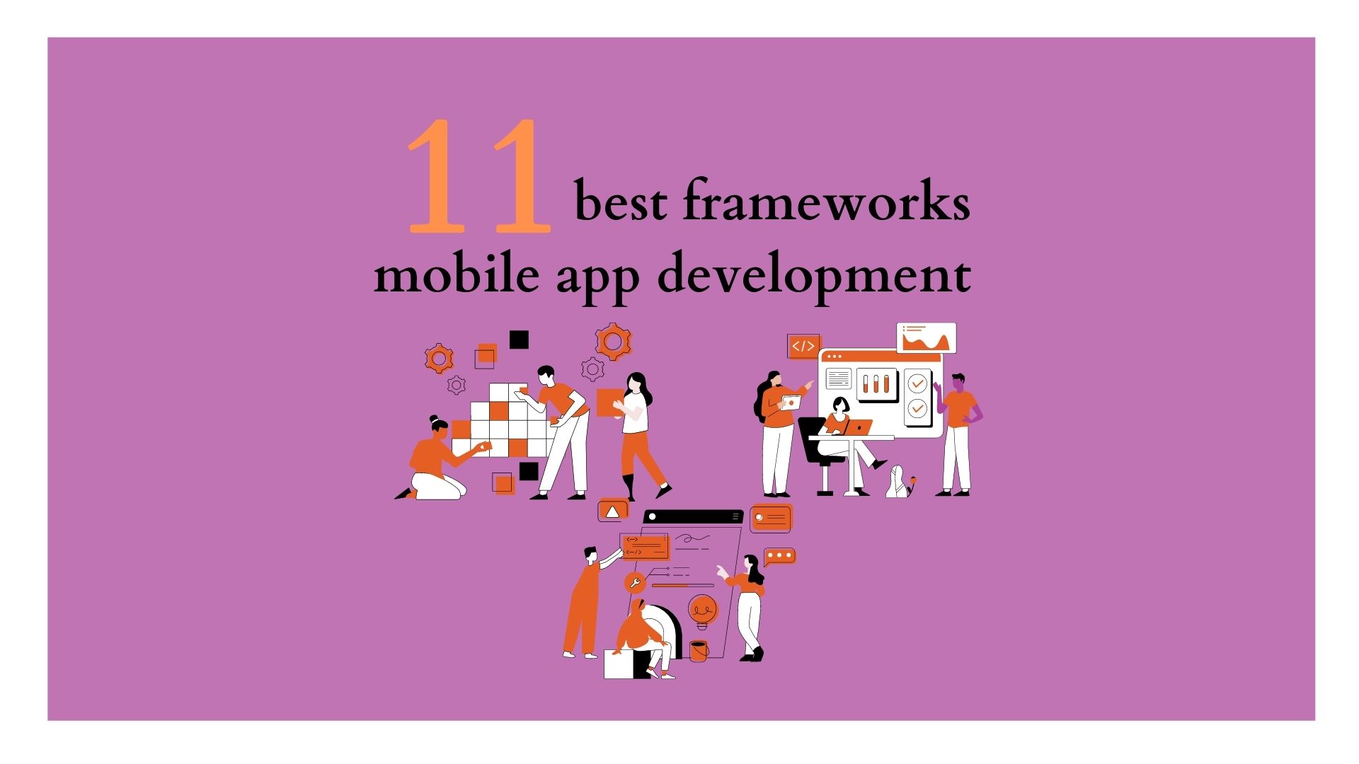 Know the 11 best frameworks for mobile app development