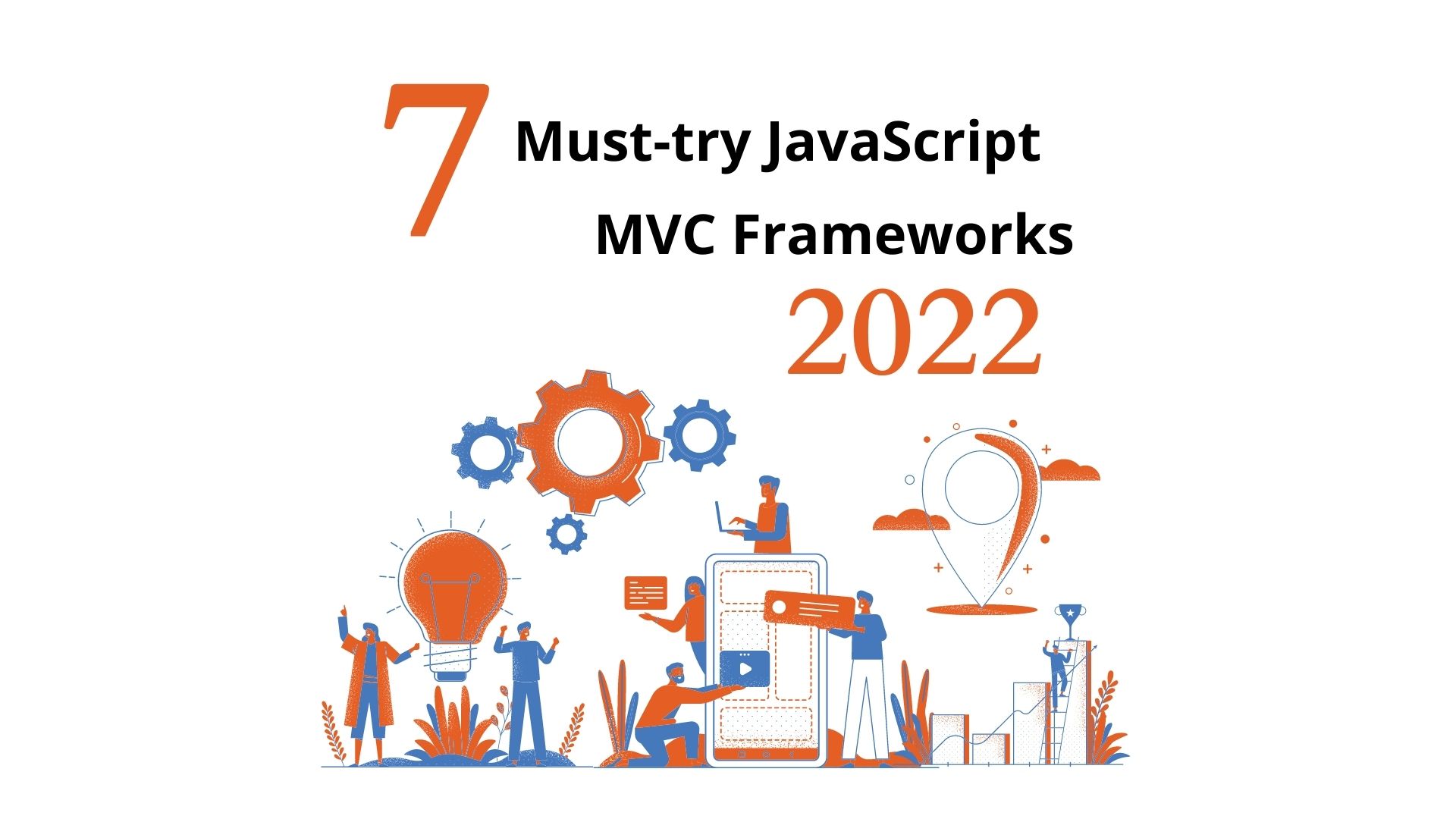7 Must-try JavaScript MVC Frameworks in 2022