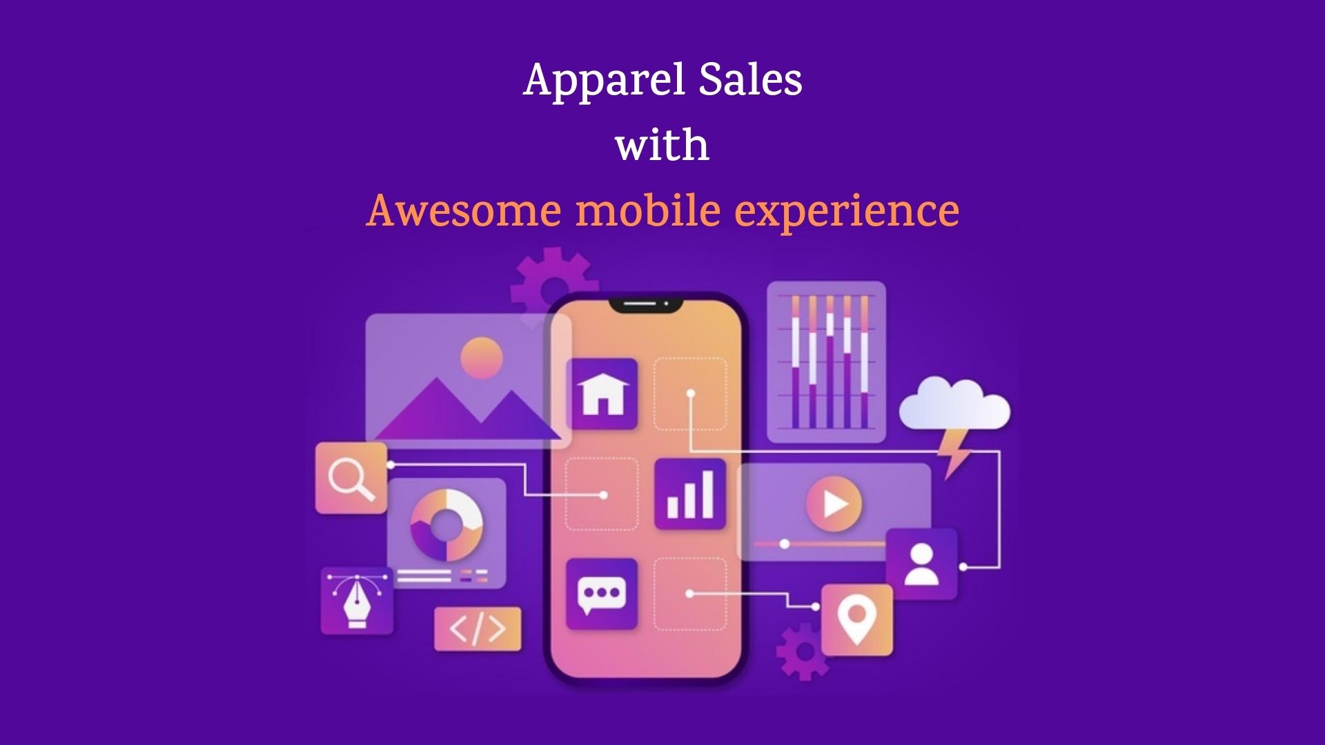 Boost your Apparel Sales with An Awesome mobile experience