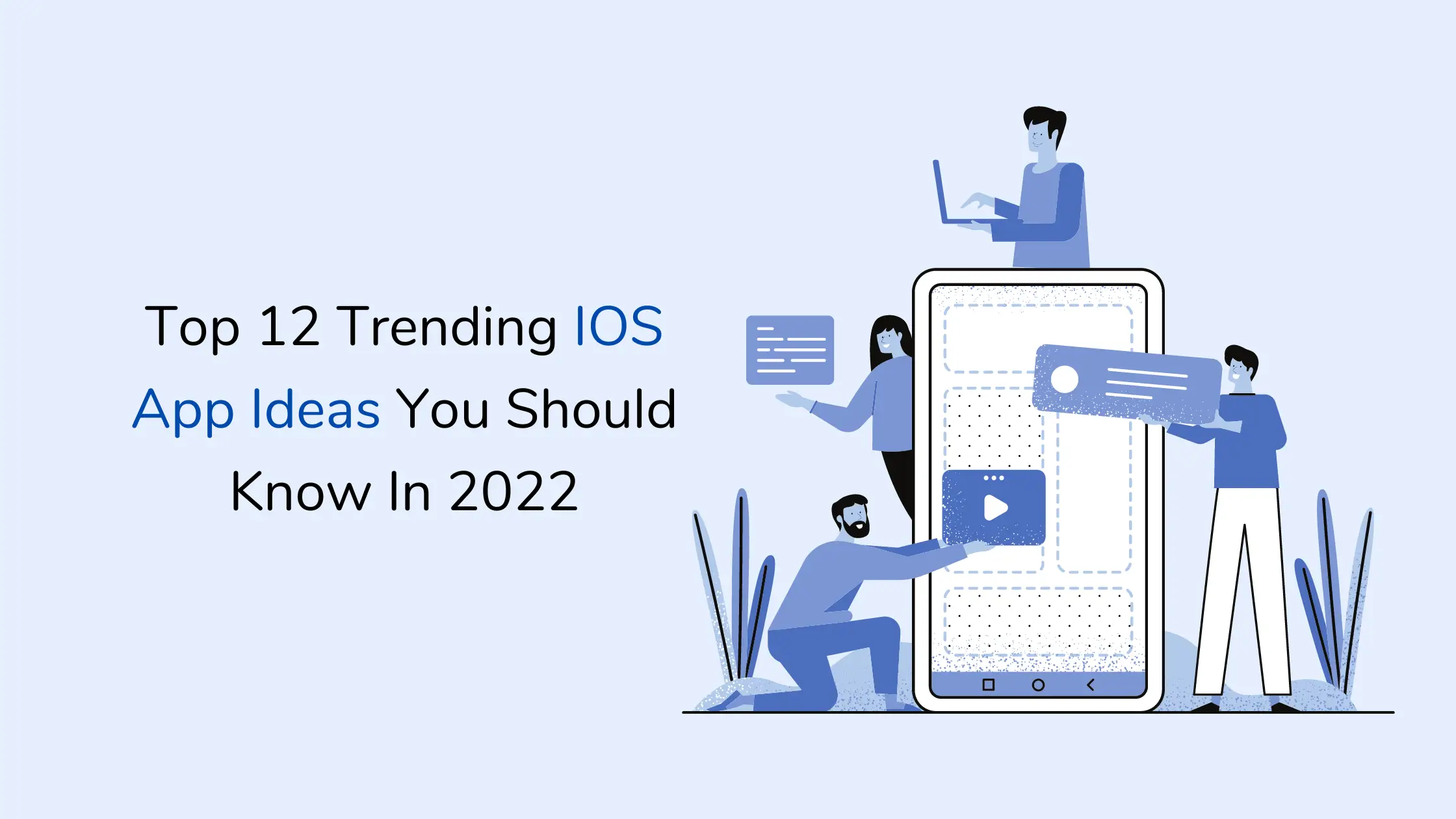 Top-12-Trending-IOS-App-Ideas-You-Should-Know-In-2022