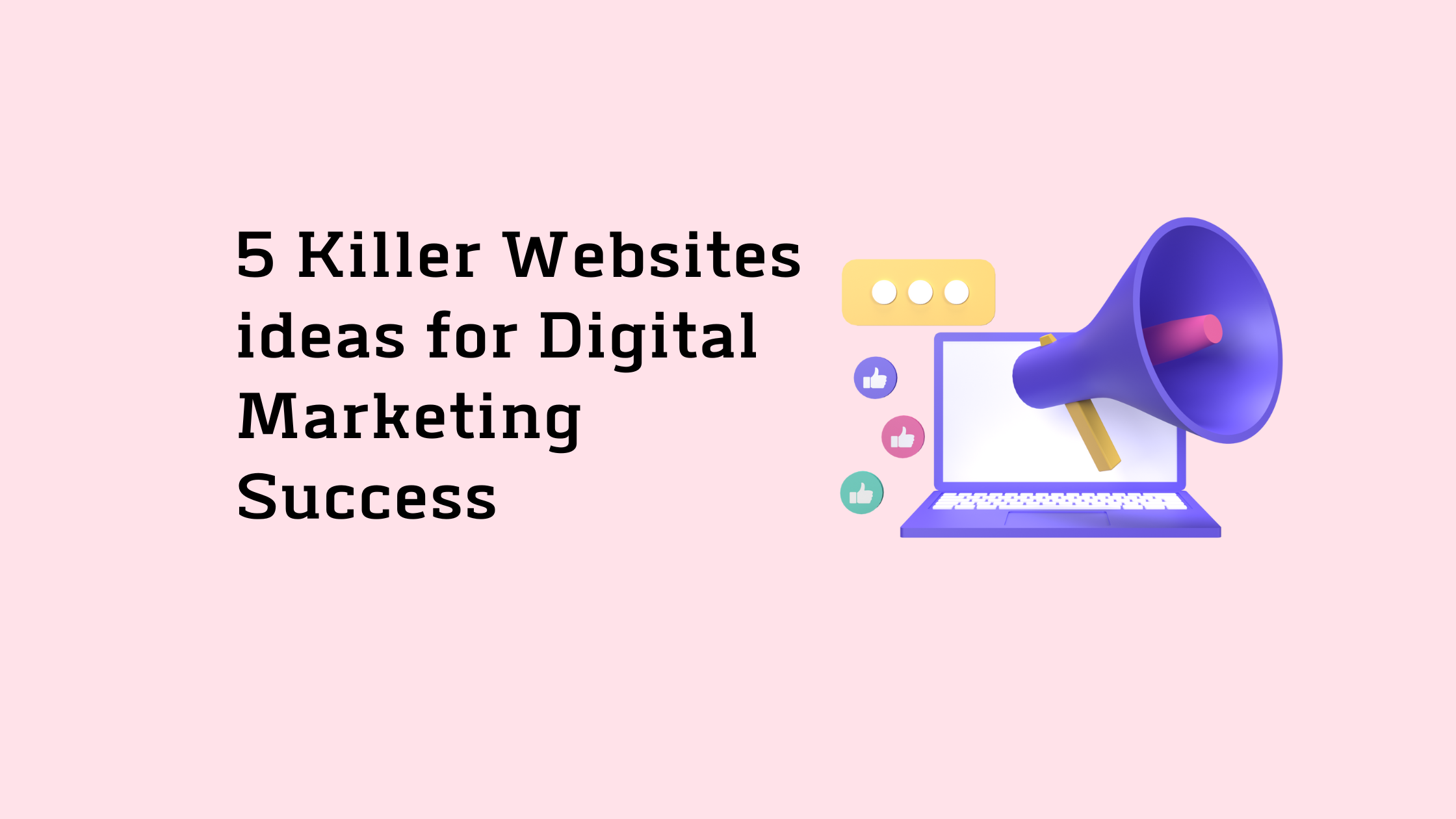 Design for digital marketing