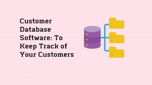 Design of Customer Database software