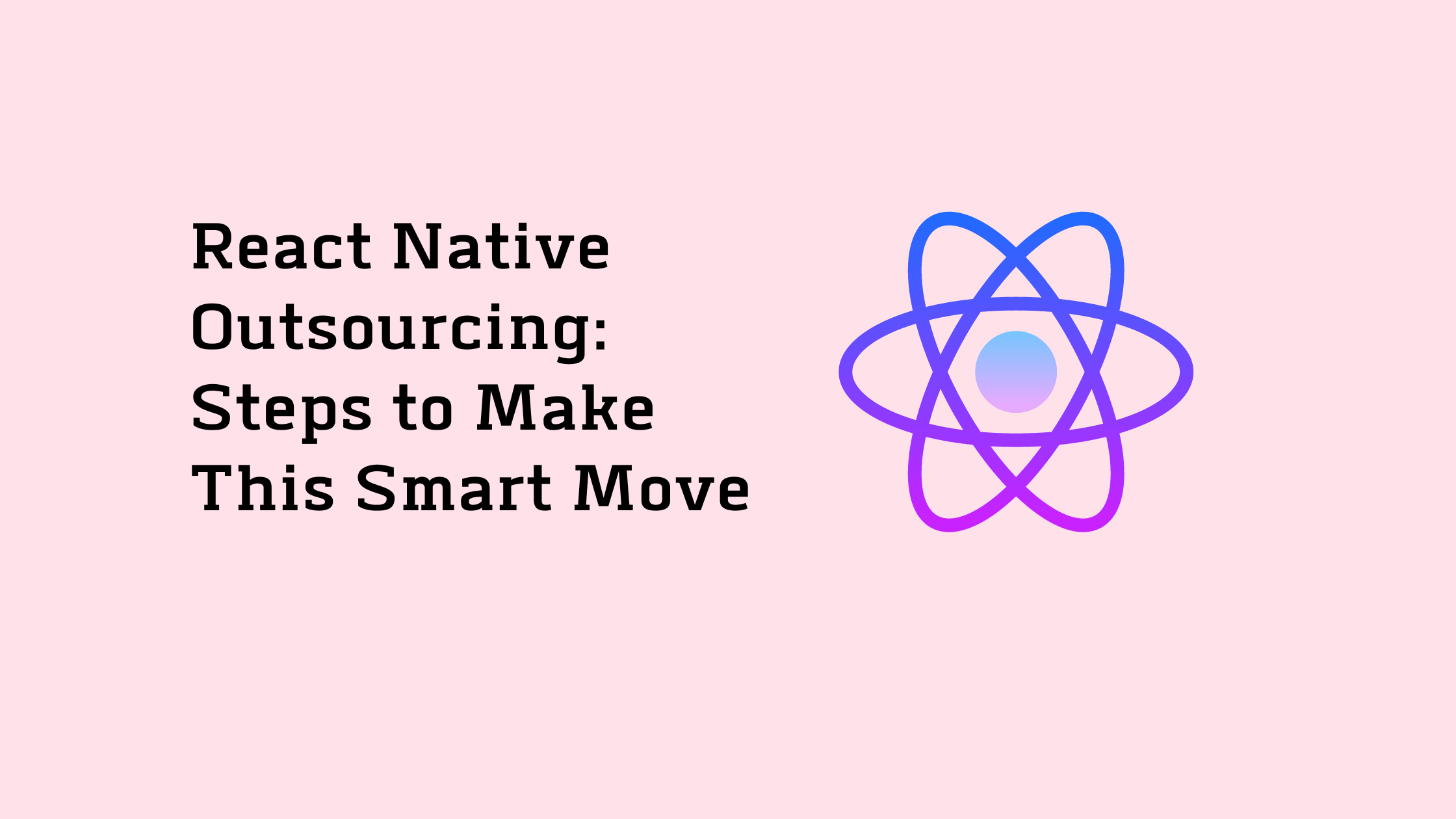 Design of React Native outsourcing