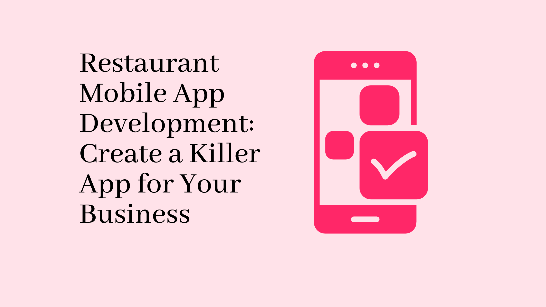 Design of Restaurant mobile app development